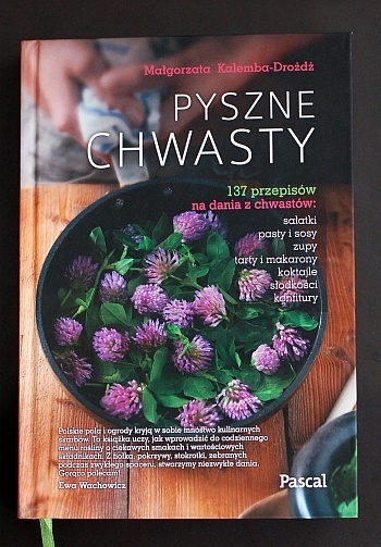 04 ksiazka pyszne chwasty   Fot. Urszula Smorawska  kulinarnyoliwek.blox.pl